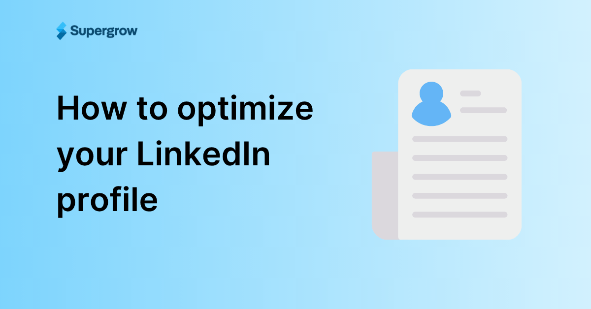 How to Optimize Your LinkedIn Profile in 2026 — 11 Steps Guide